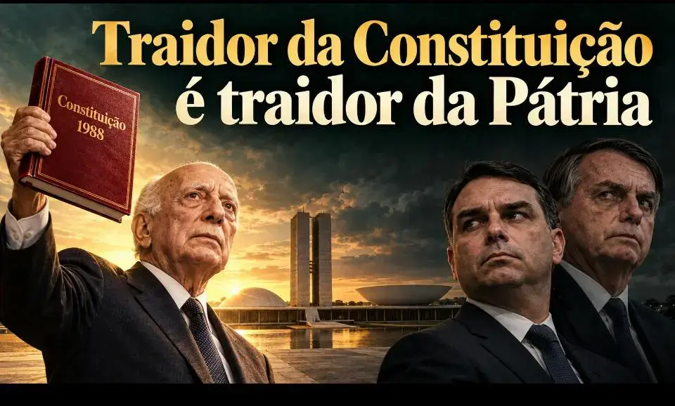 Traidor da Constituição é traidor da pátria 